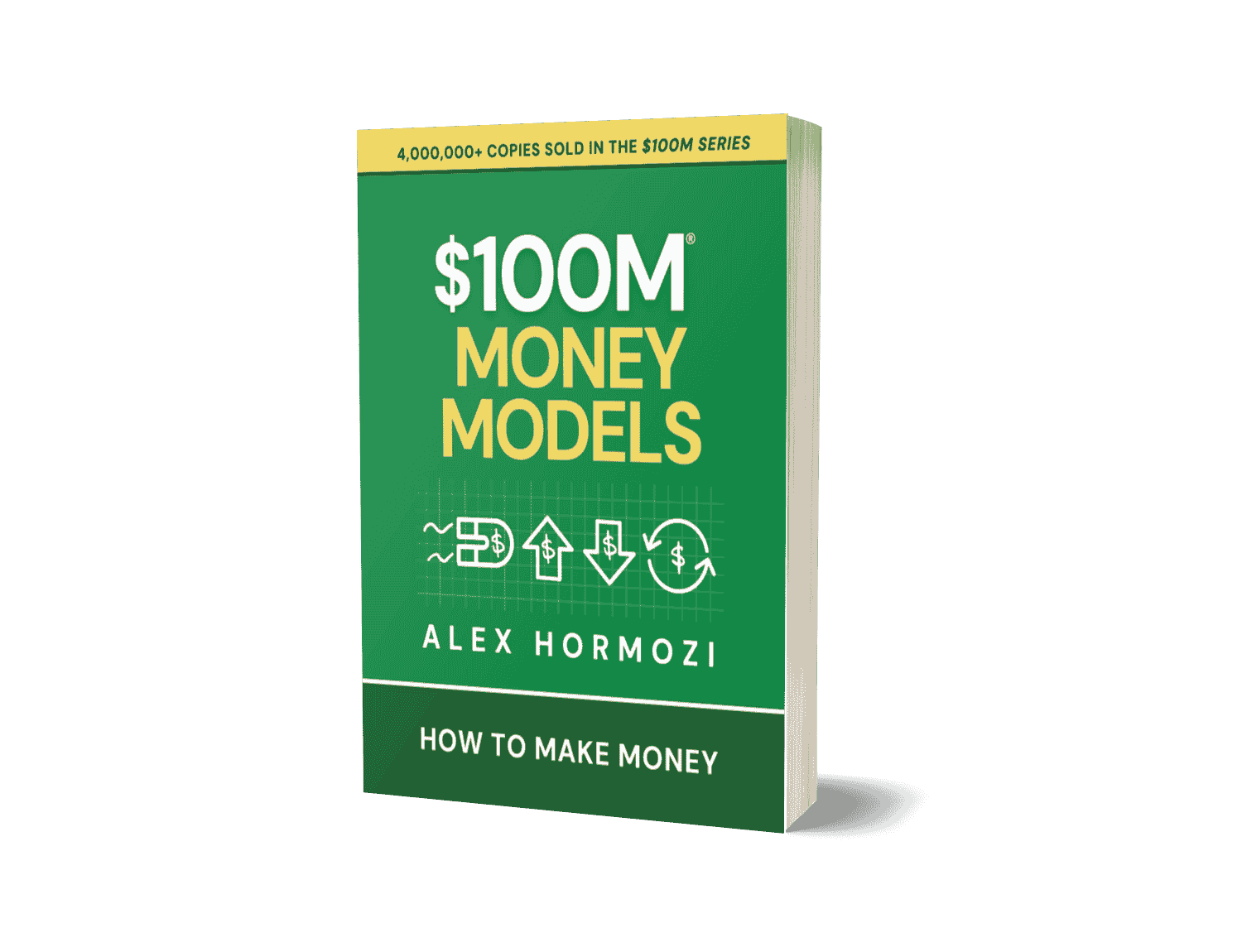 $100M MONEY MODELS: How to Make Money